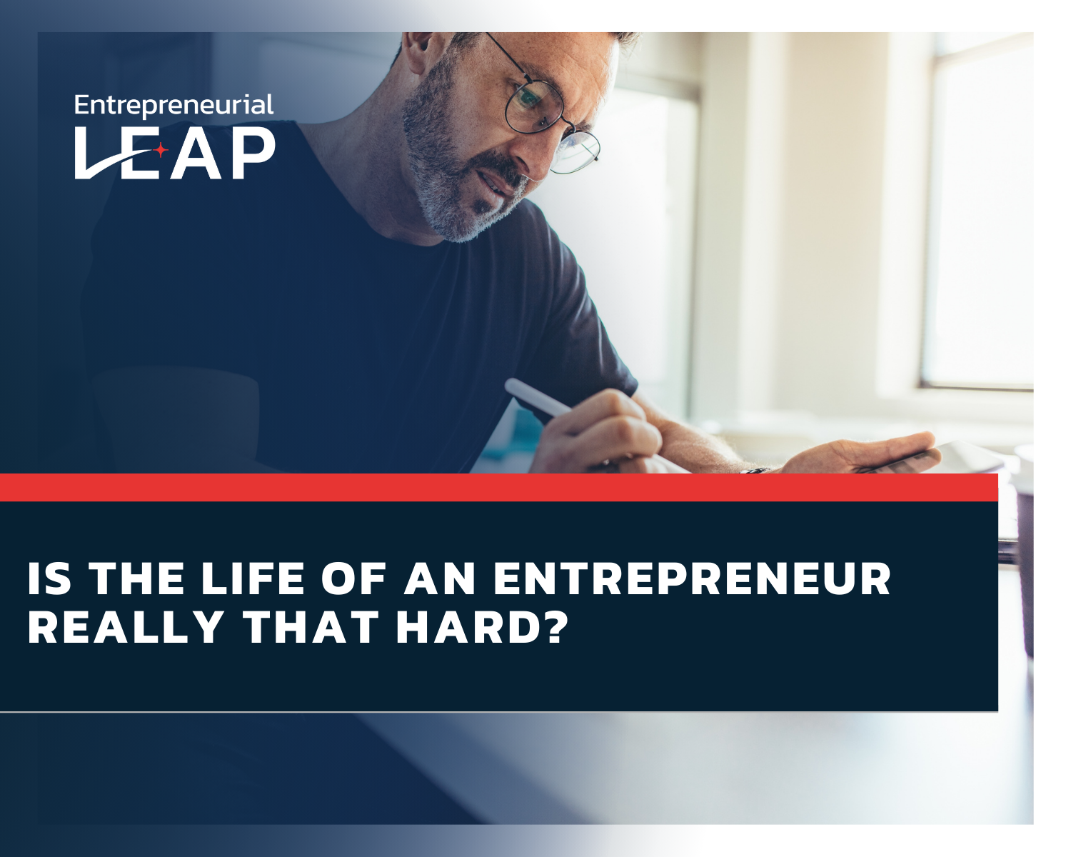 Is the Life of an Entrepreneur Really That Hard?