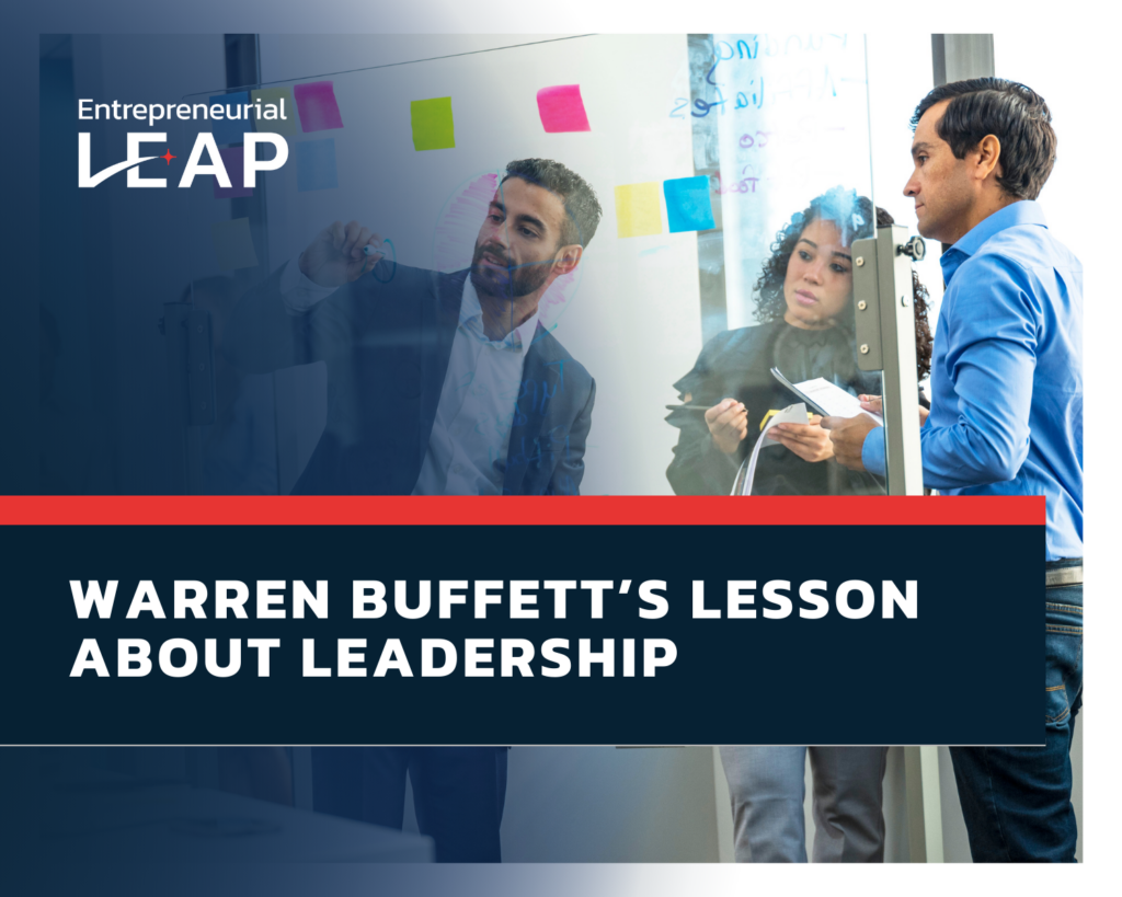 Warren Buffett’s Lesson About Leadership