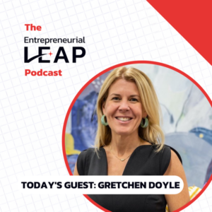 The Entrepreneurial Leap Podcast